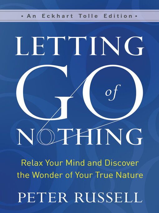 Title details for Letting Go of Nothing by Peter Russell - Available